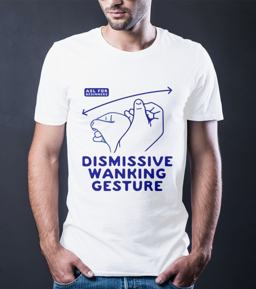 Sorry Offended Dismissive Wanking Gesture T-Shirt