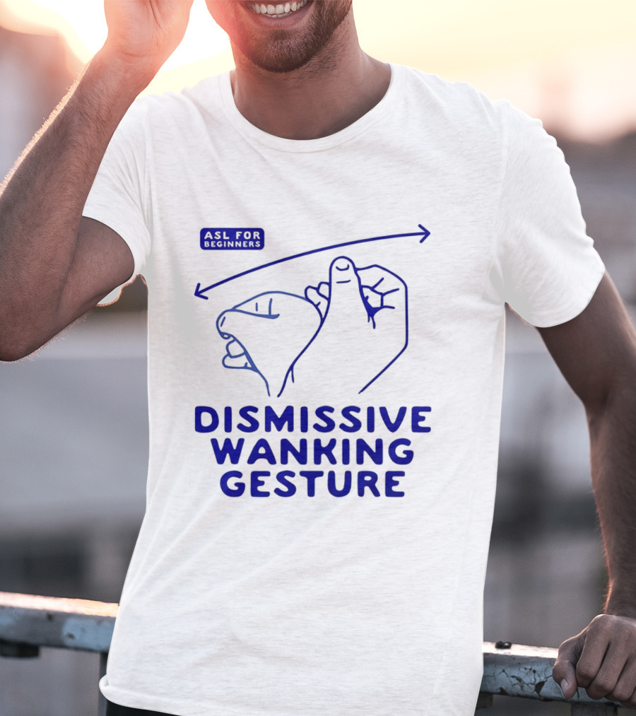 Sorry Offended Dismissive Wanking Gesture T-Shirt