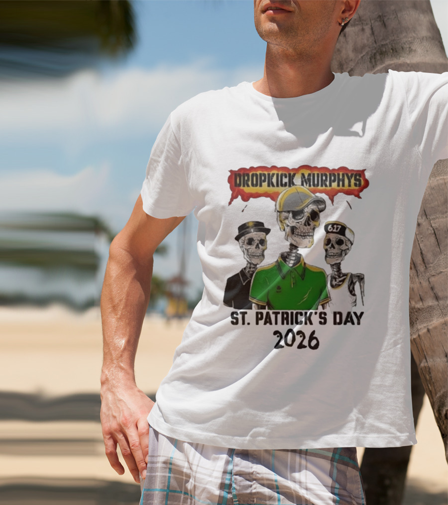 Dropkick Murphys St Patrick's Day 2026 Skeleton Trio 617 T-Shirt