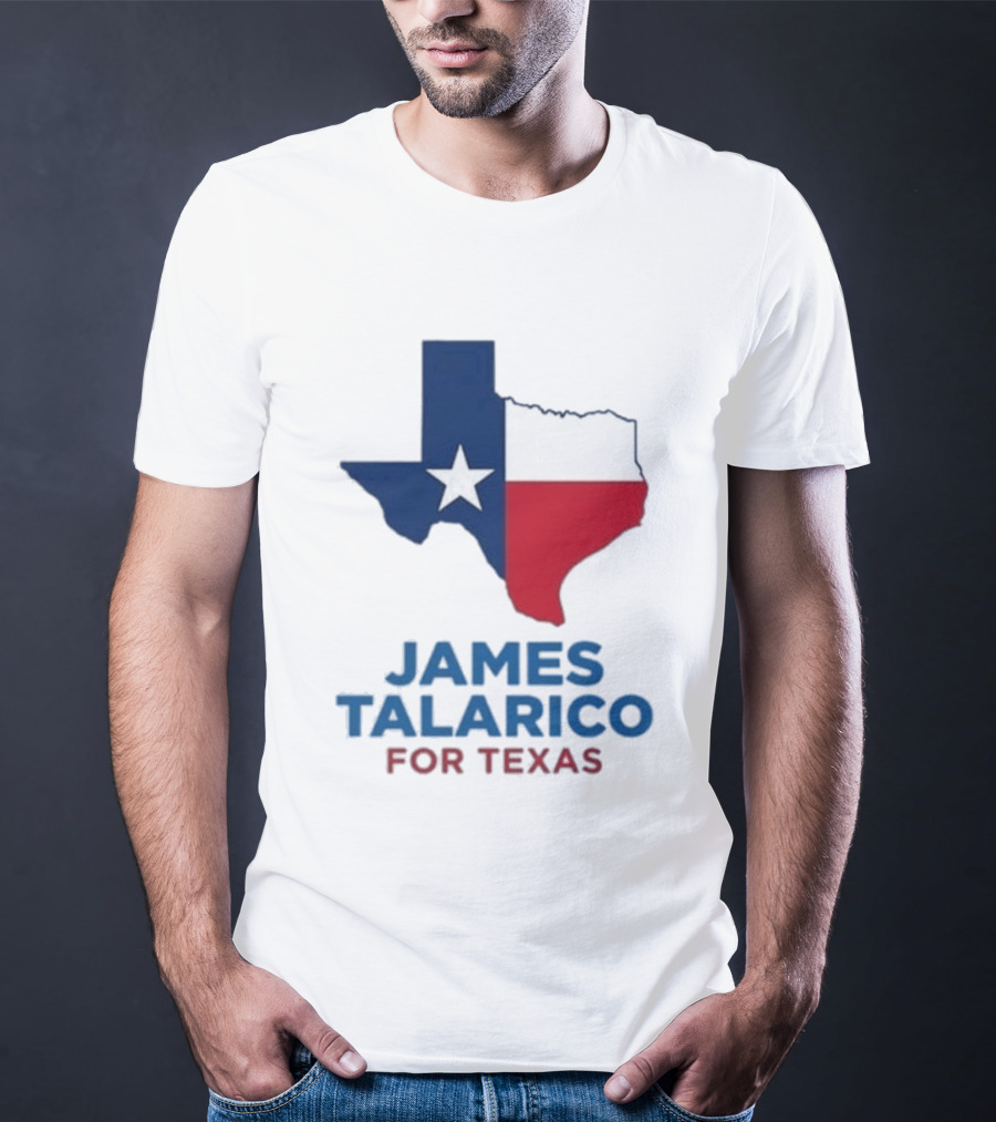 James Talarico For Texas 2026 Campaign Texas Flag T-Shirt