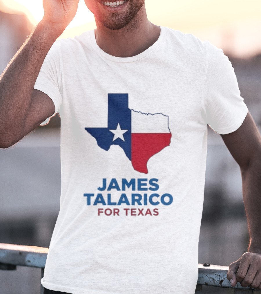 James Talarico For Texas 2026 Campaign Texas Flag T-Shirt