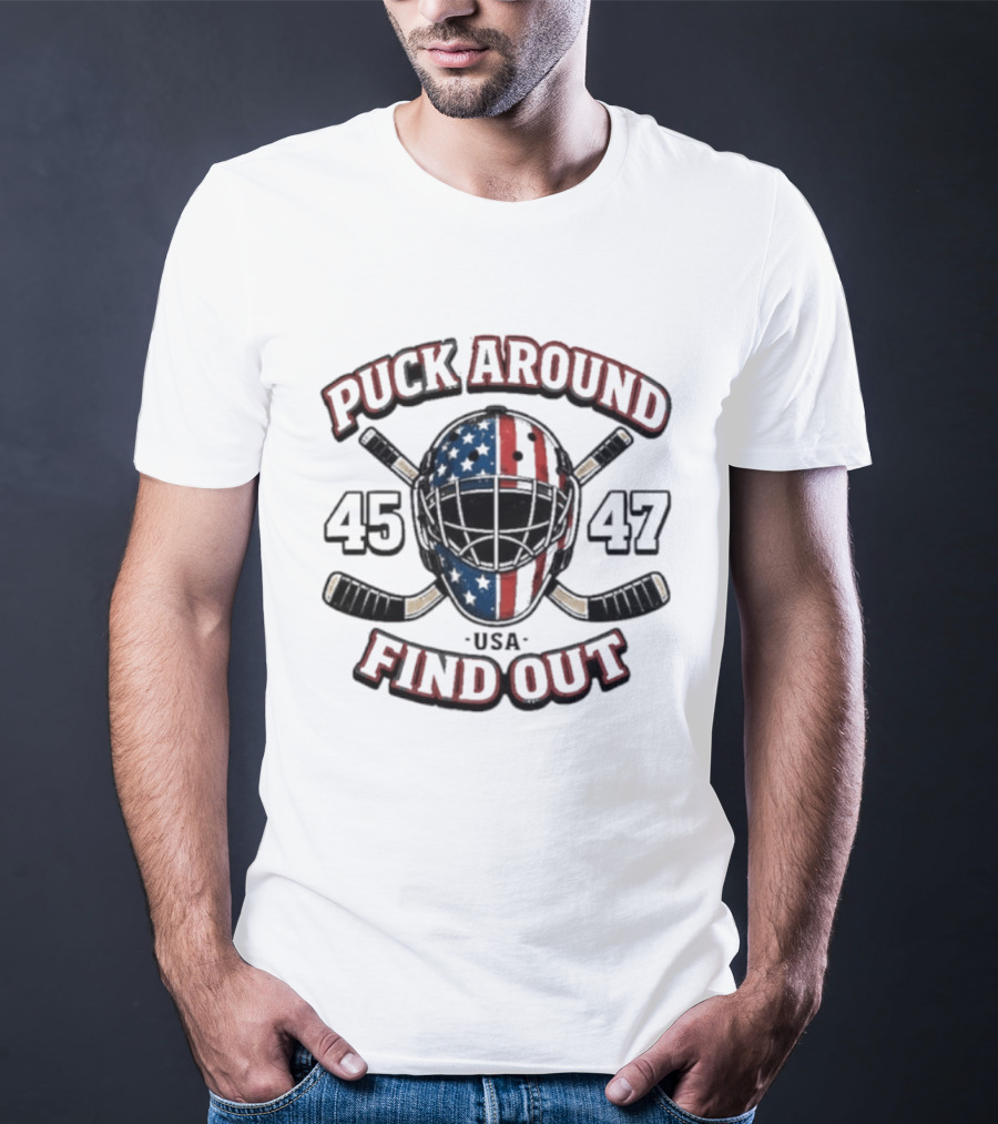 Puck Around 45 47 Find Out USA Hockey Helmet Sticks T-Shirt
