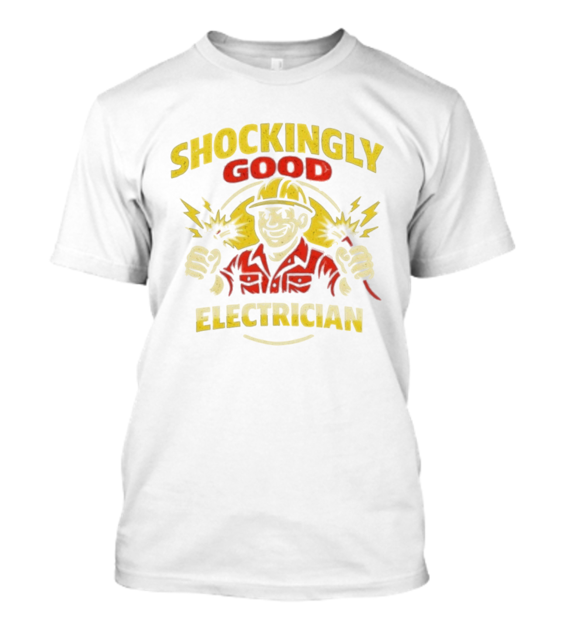 Shockingly Good Electrician Humor Funny Worker T-Shirt