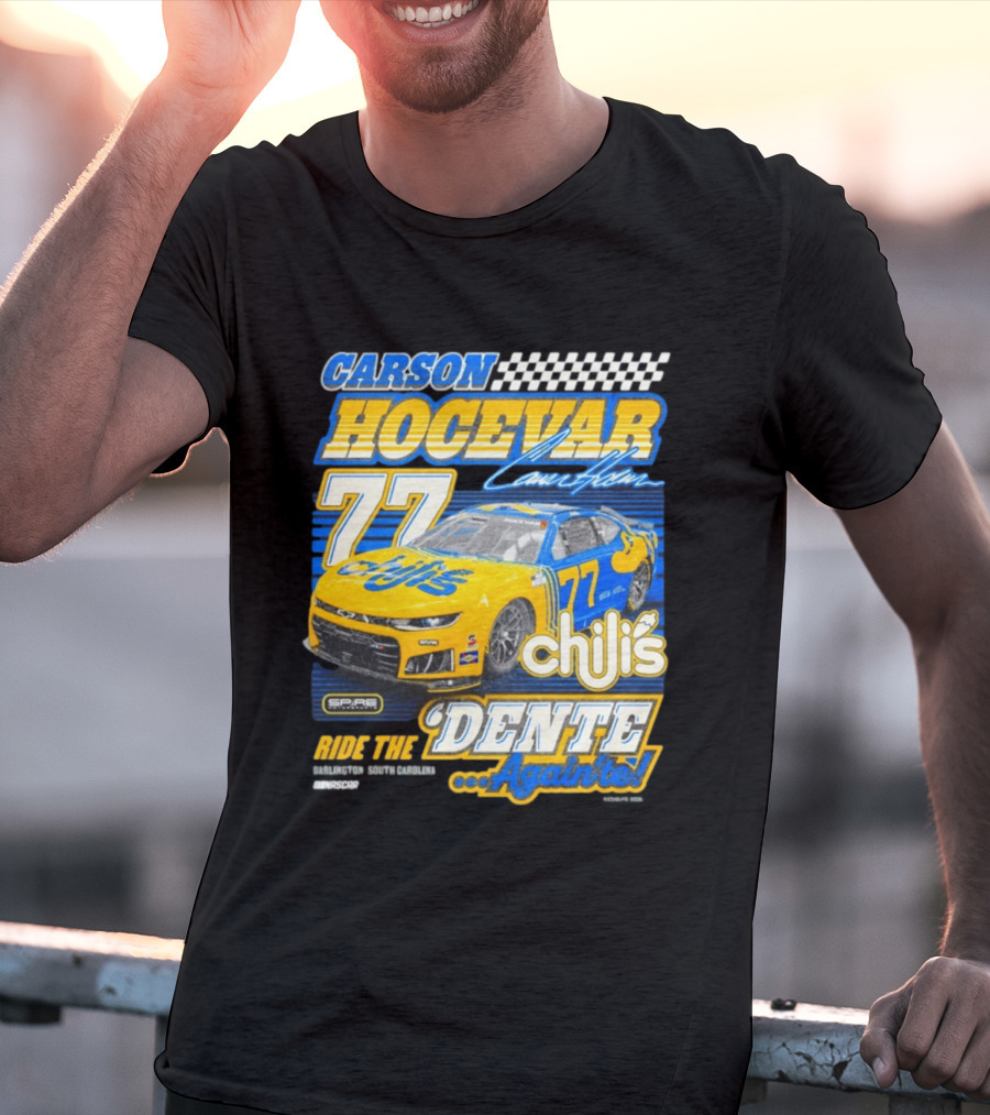 CARSON HOCEVAR 77 Chili's Dente Again Spire Racing T-Shirt