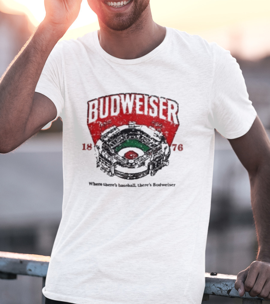 BUDWEISER 1876 Ballpark Where There's Baseball There's Budweiser T-Shirt