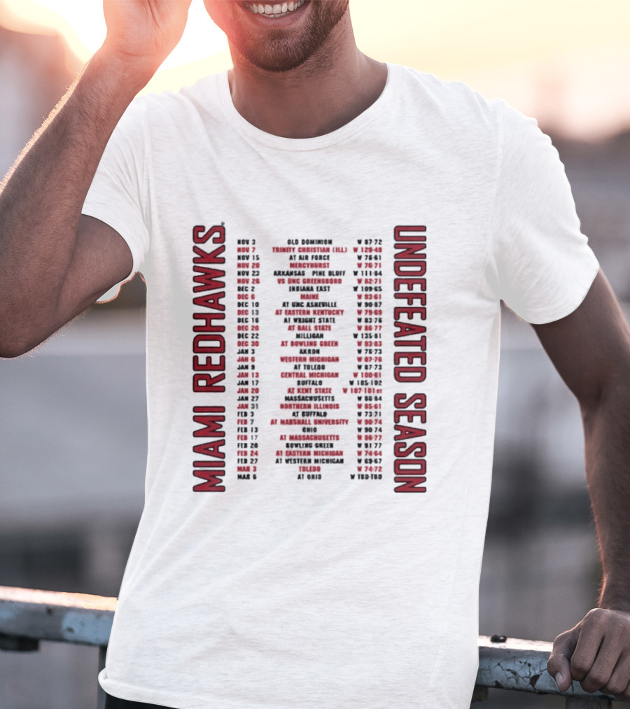Miami RedHawks 2026 Men's Basketball Undefeated Season Schedule Historic Wins T-Shirt