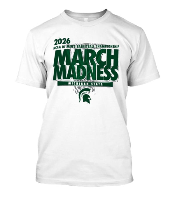2026 NCAA DI Men's Basketball Championship March Madness Michigan State T-Shirt