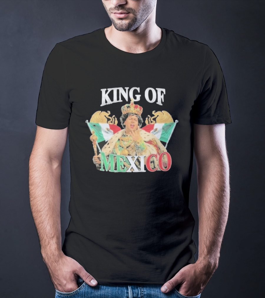 King Of Mexico Funny Parody Monarch With Flags And Crown T-Shirt