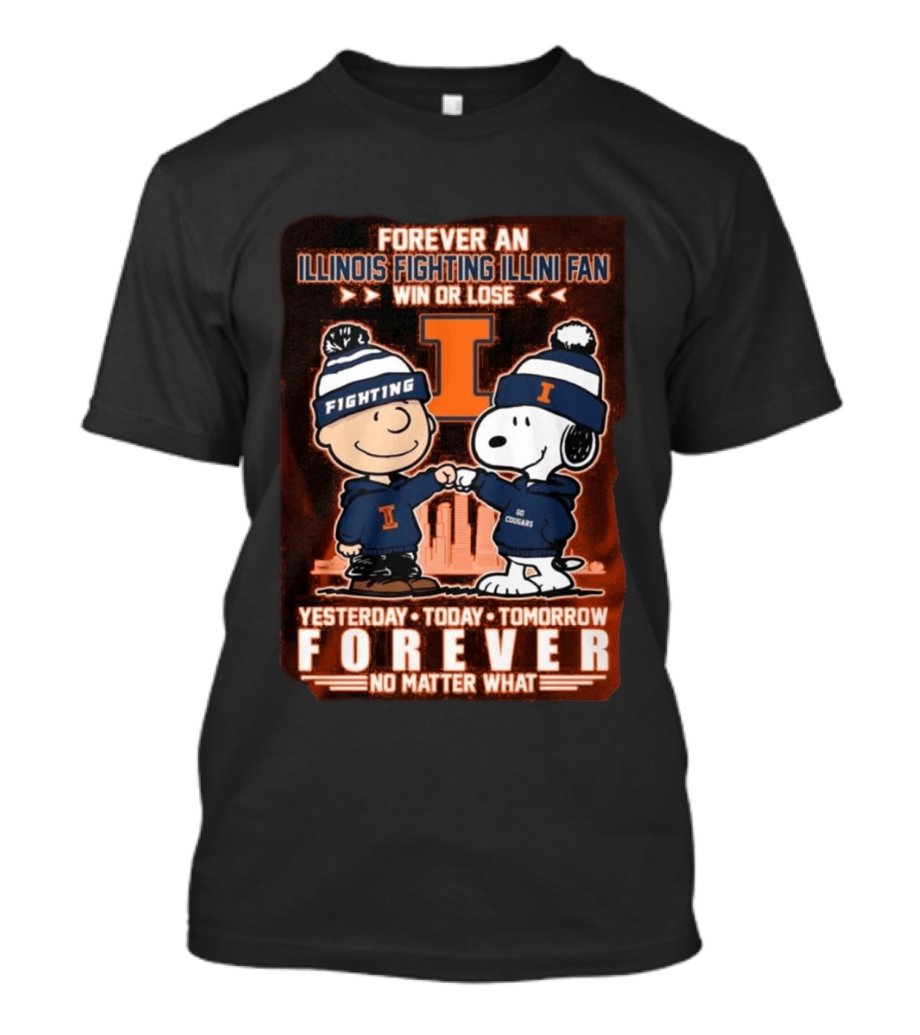 Forever An Illinois Fighting Illini Fan Win Or Lose Yesterday Today Tomorrow Forever No Matter What T-Shirt