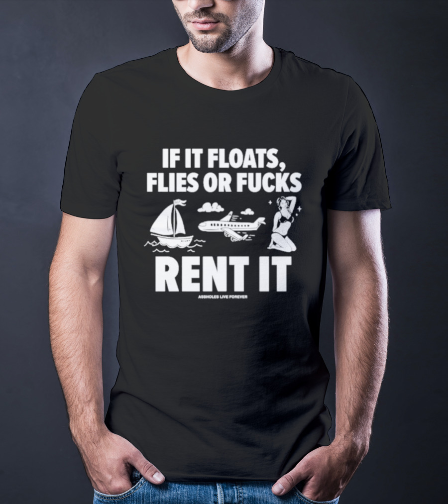 If It Floats Flies Or Fucks Rent It Sailboat Airplane Woman T-Shirt