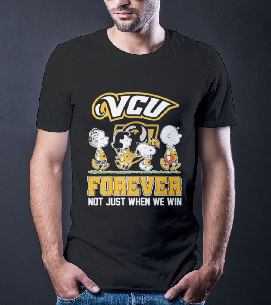 VCU Rams Peanuts Basketball Forever Not Just When We Win T-Shirt