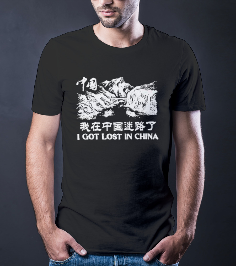 I Got Lost In China Mountains T-Shirt