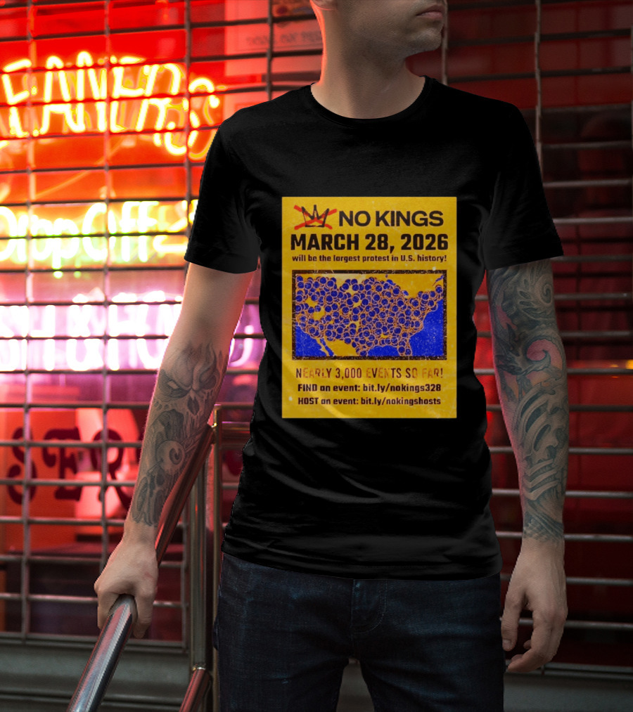 No Kings March 28 2026 Largest US Protest Nearly 3000 Events So Far T-Shirt