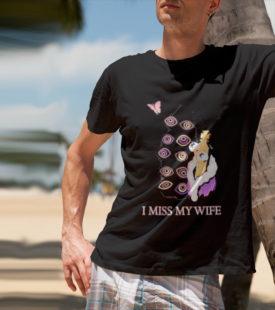 Glitch Productions I Miss My Wife Eyes And Figure With Butterfly T-Shirt