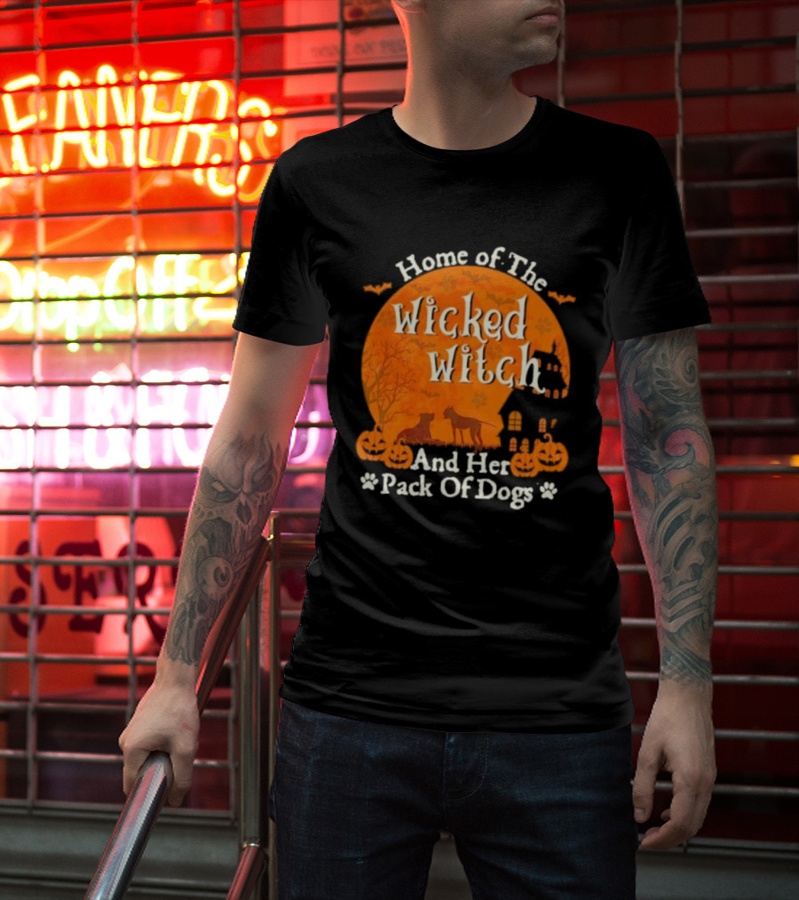 Home Of The Wicked Witch And Her Pack Of Dogs Halloween Moon Bats Pumpkins Dogs T-Shirt