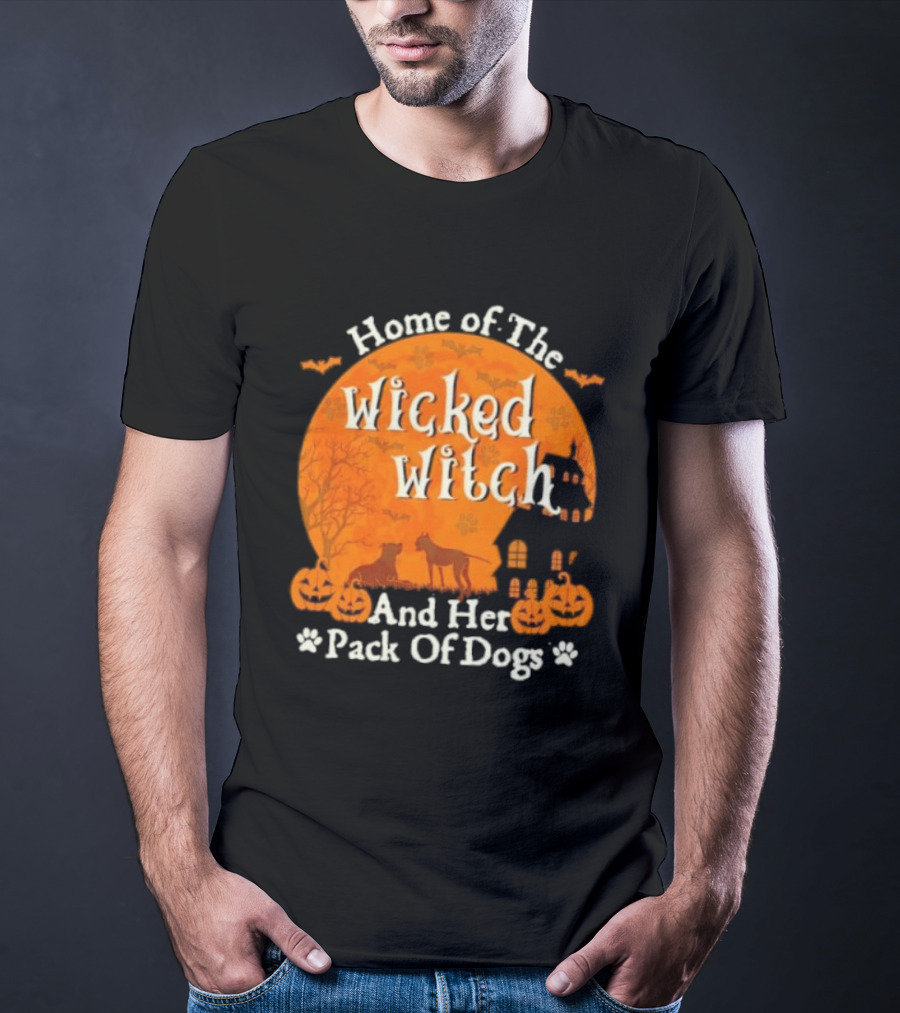Home Of The Wicked Witch And Her Pack Of Dogs Halloween Moon Bats Pumpkins Dogs T-Shirt