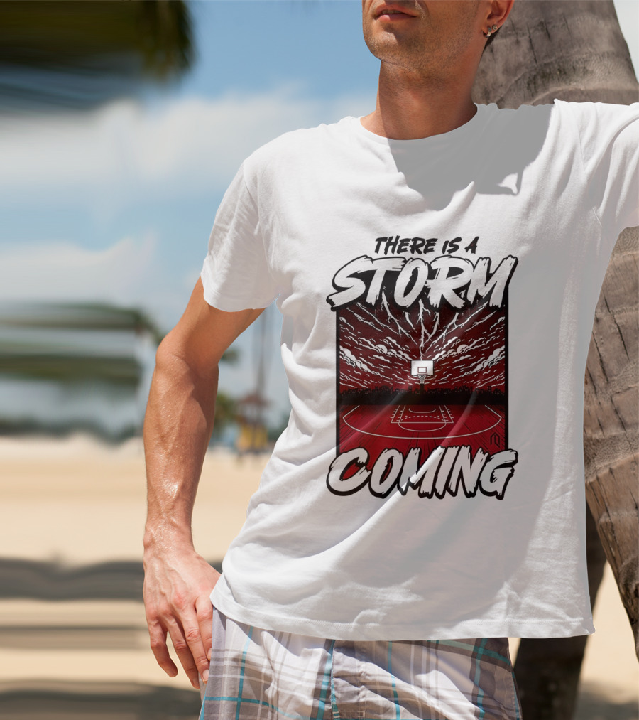 There Is A Storm Coming Basketball Court Thunderstorm Sky T-Shirt
