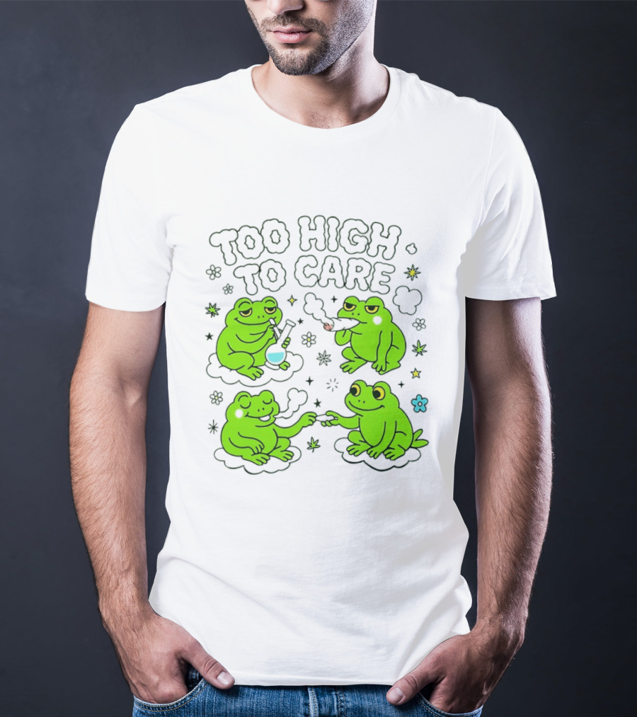 Too High To Care Frogs Smoking Peaceful Bliss T-Shirt