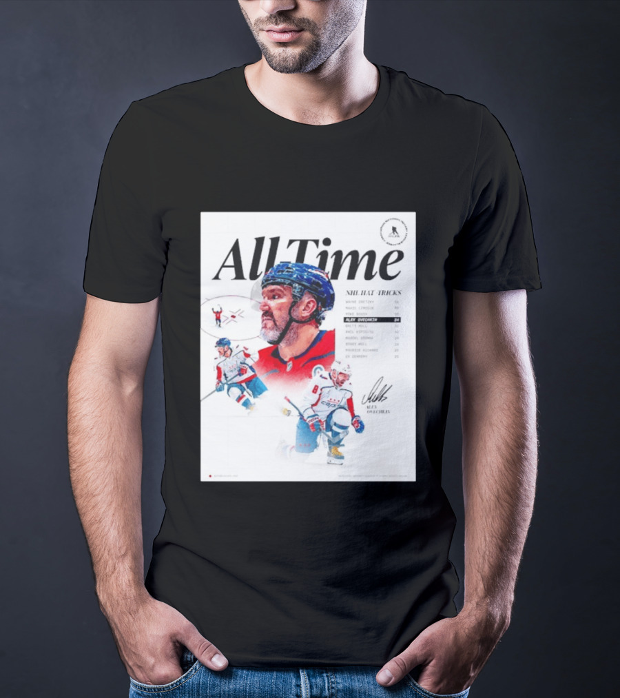 All Time NHL Hat Tricks Alexander Ovechkin Washington Capitals Highlights T-Shirt