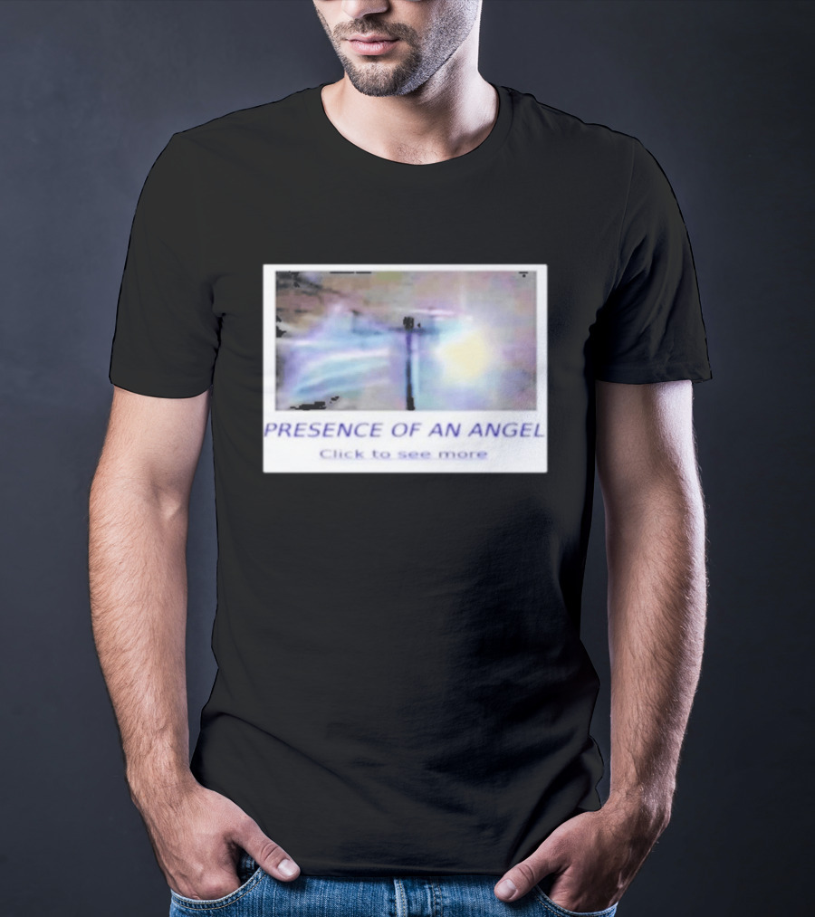 Presence Of An Angel Click To See More Heavenly Aura T-Shirt