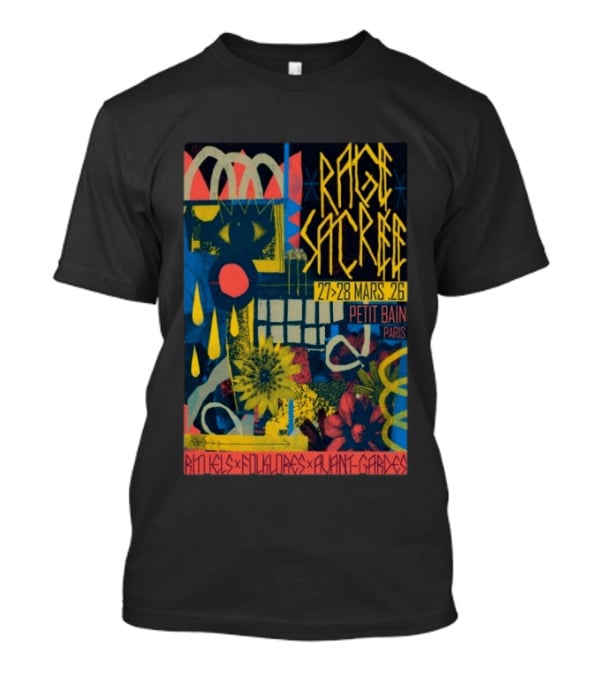 RAGE SACREE 27 28 MARS 26 Petit Bain Paris Rituels Folklores Avant Gardes T-Shirt