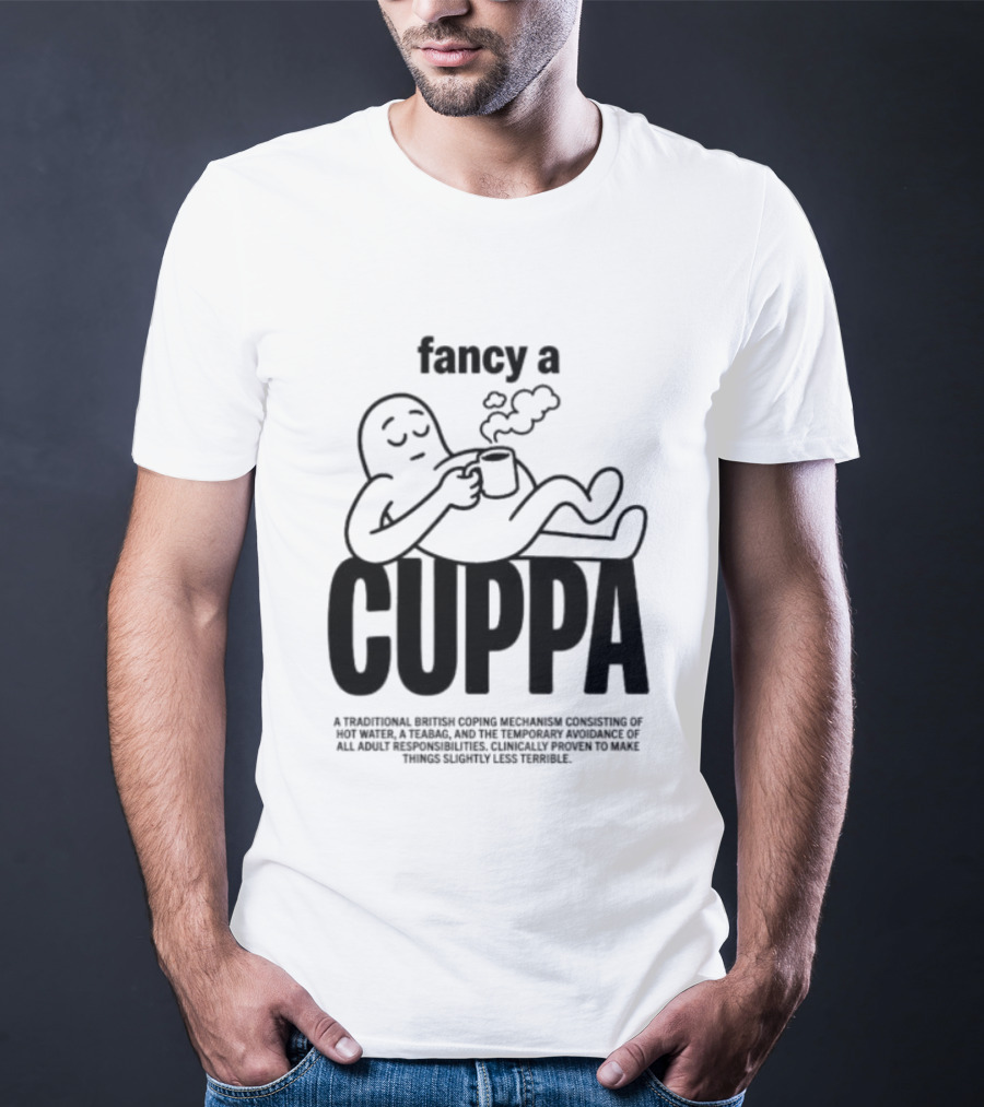 Fancy A Cuppa Relaxing Cartoon Holding Tea Cup T-Shirt