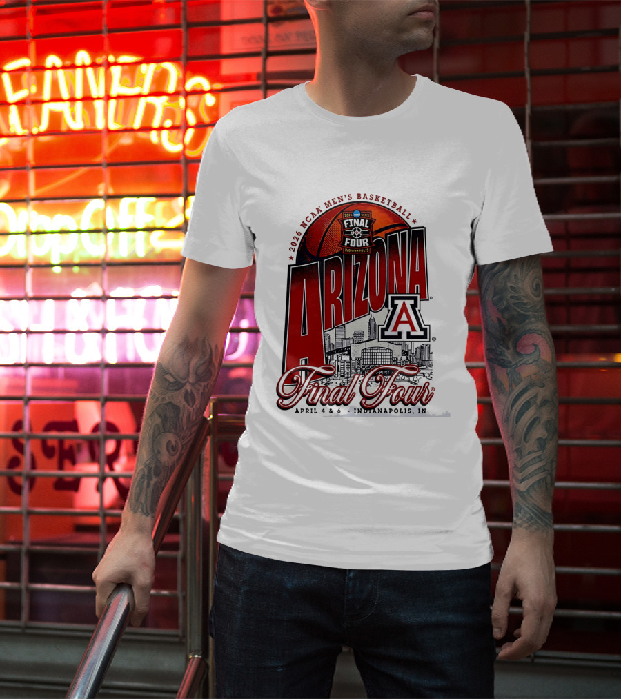 2026 NCAA Men's Basketball Final Four Arizona Wildcats Indianapolis April 4 6 T-Shirt