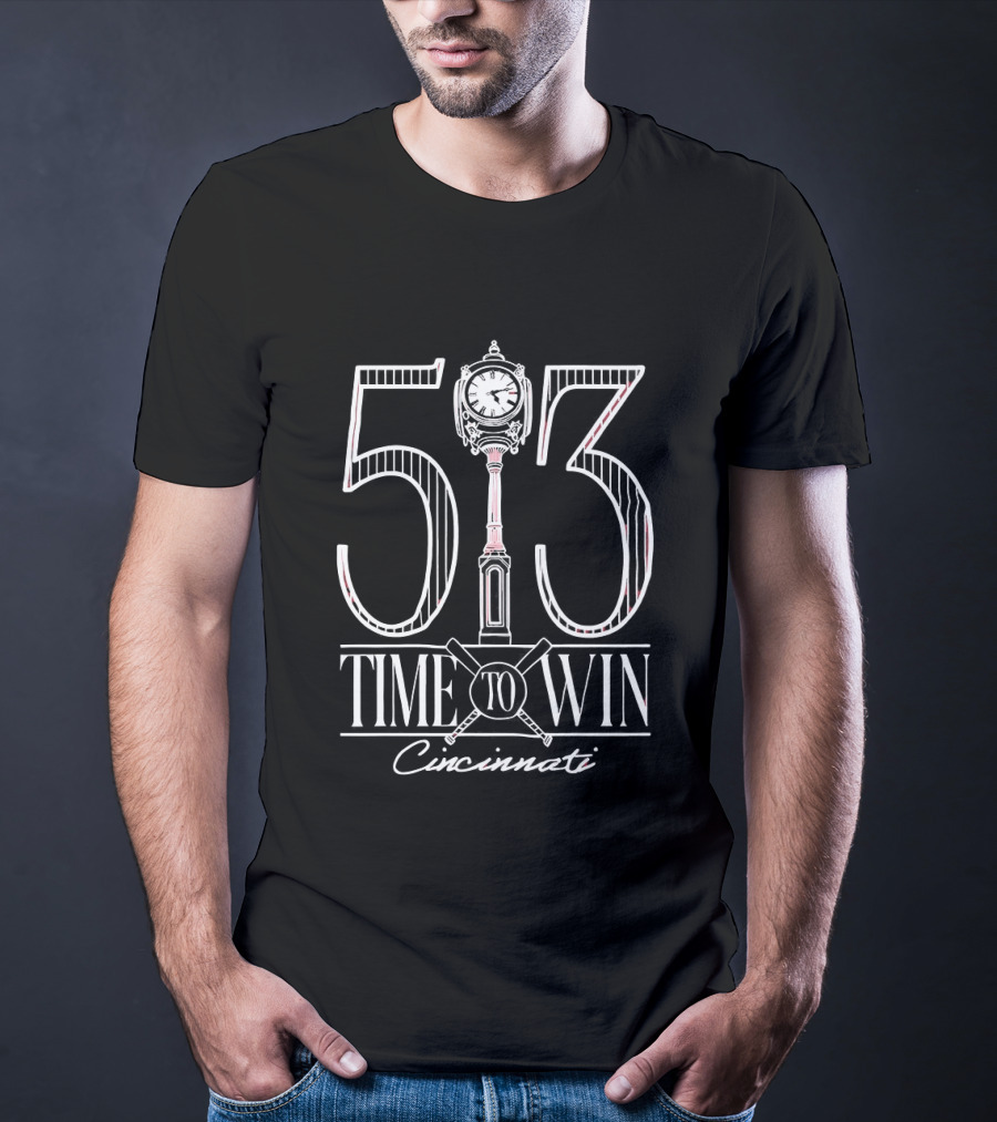 513 Time To Win Cincinnati Baseball T-Shirt