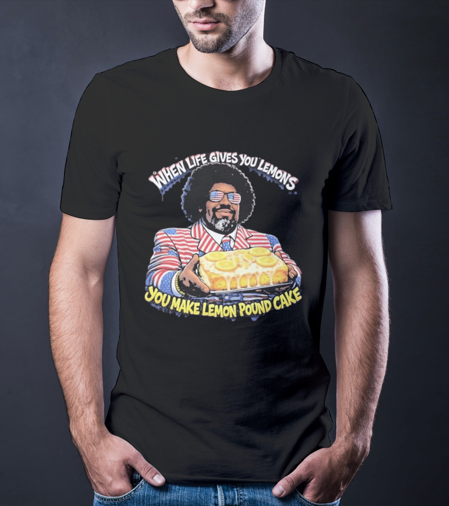 When Life Gives You Lemons You Make Lemon Pound Cake Afroman Case Closed T-Shirt