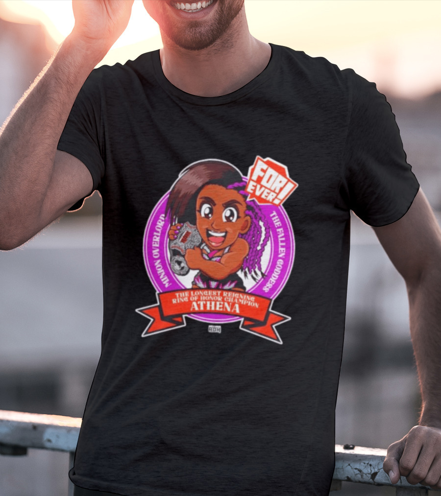 Minion Overlord Athena The Longest Reigning Ring Of Honor Champion Forever The Fallen Goddess T-Shirt