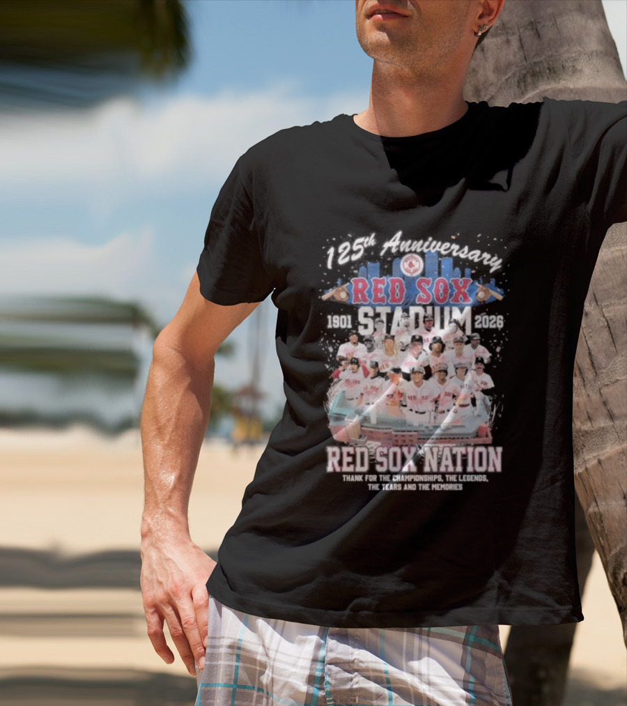 Boston Red Sox 125th Anniversary 1901 2026 Team Tribute Red Sox Nation Fenway Park Baseball T-Shirt
