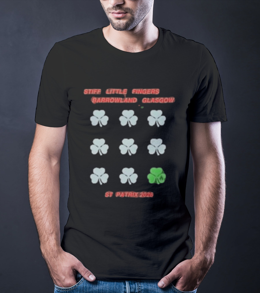 Stiff Little Fingers Barrowland Glasgow Shamrock St Patrick 2026 Event T-Shirt