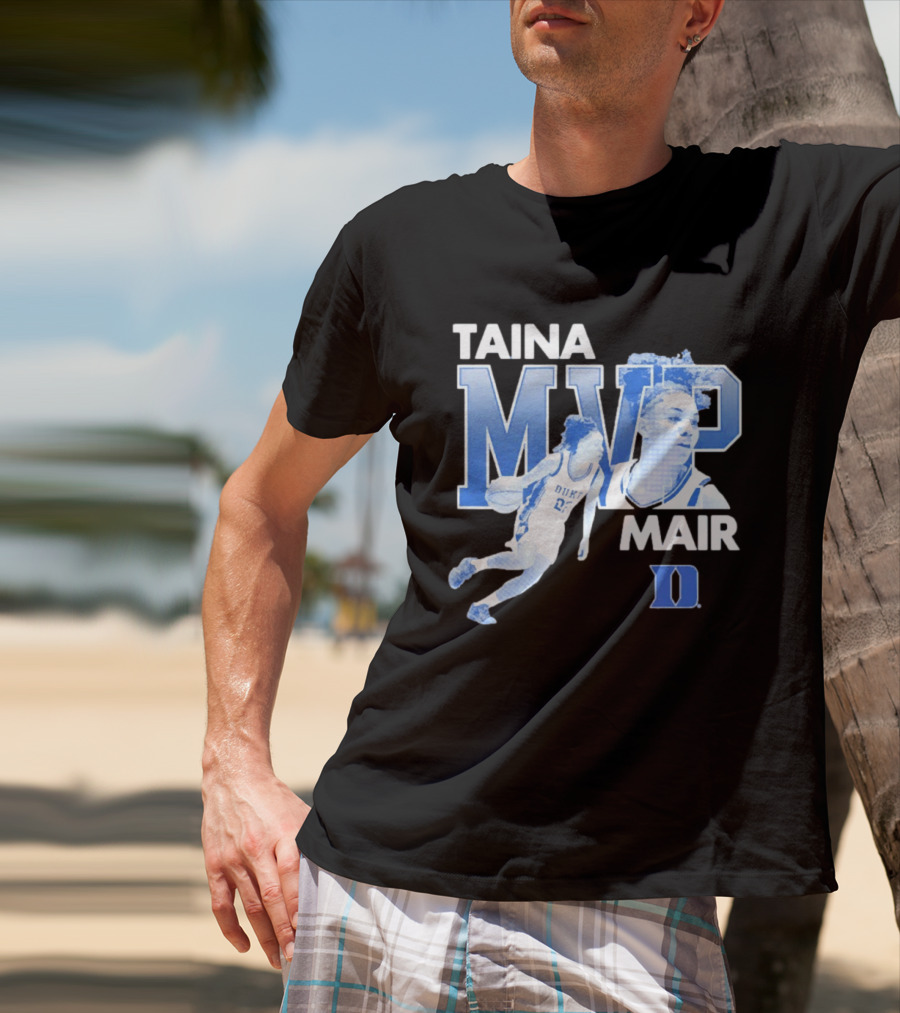 Taina Mair MVP ACC Tournament Duke Blue Devils Basketball T-Shirt