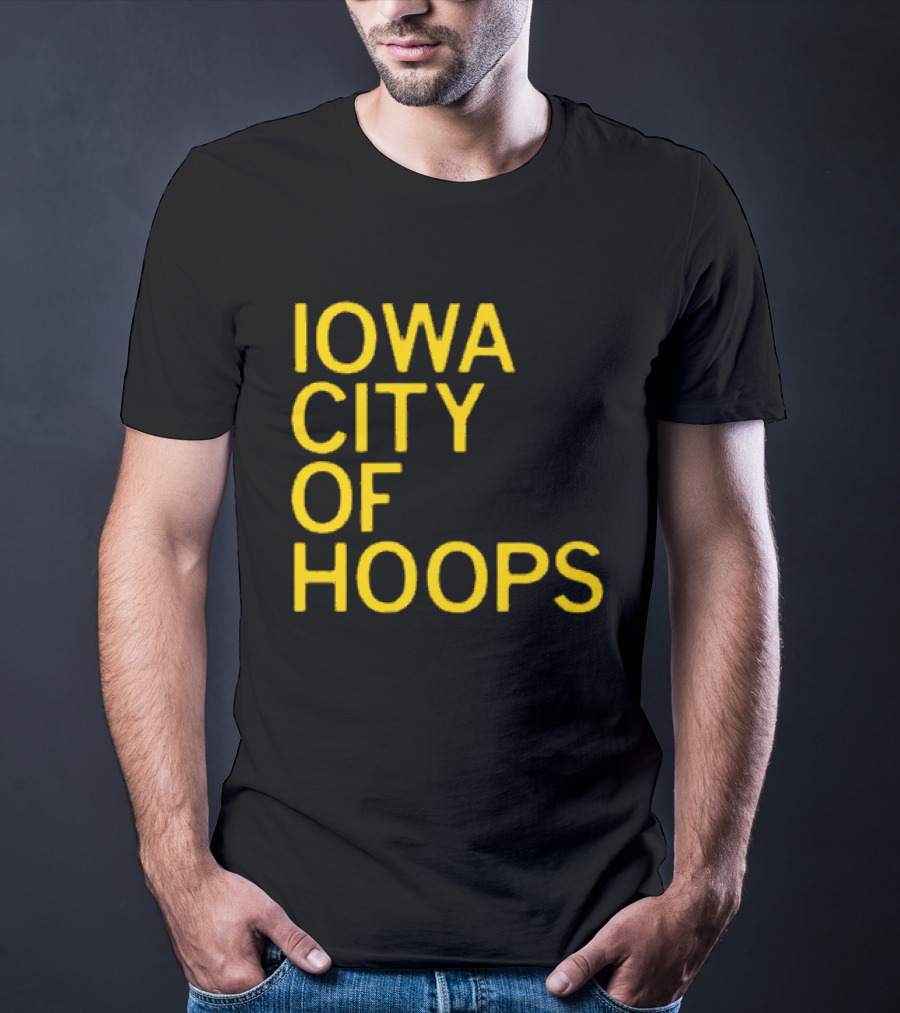 Iowa City Of Hoops NCAA Tournament T-Shirt