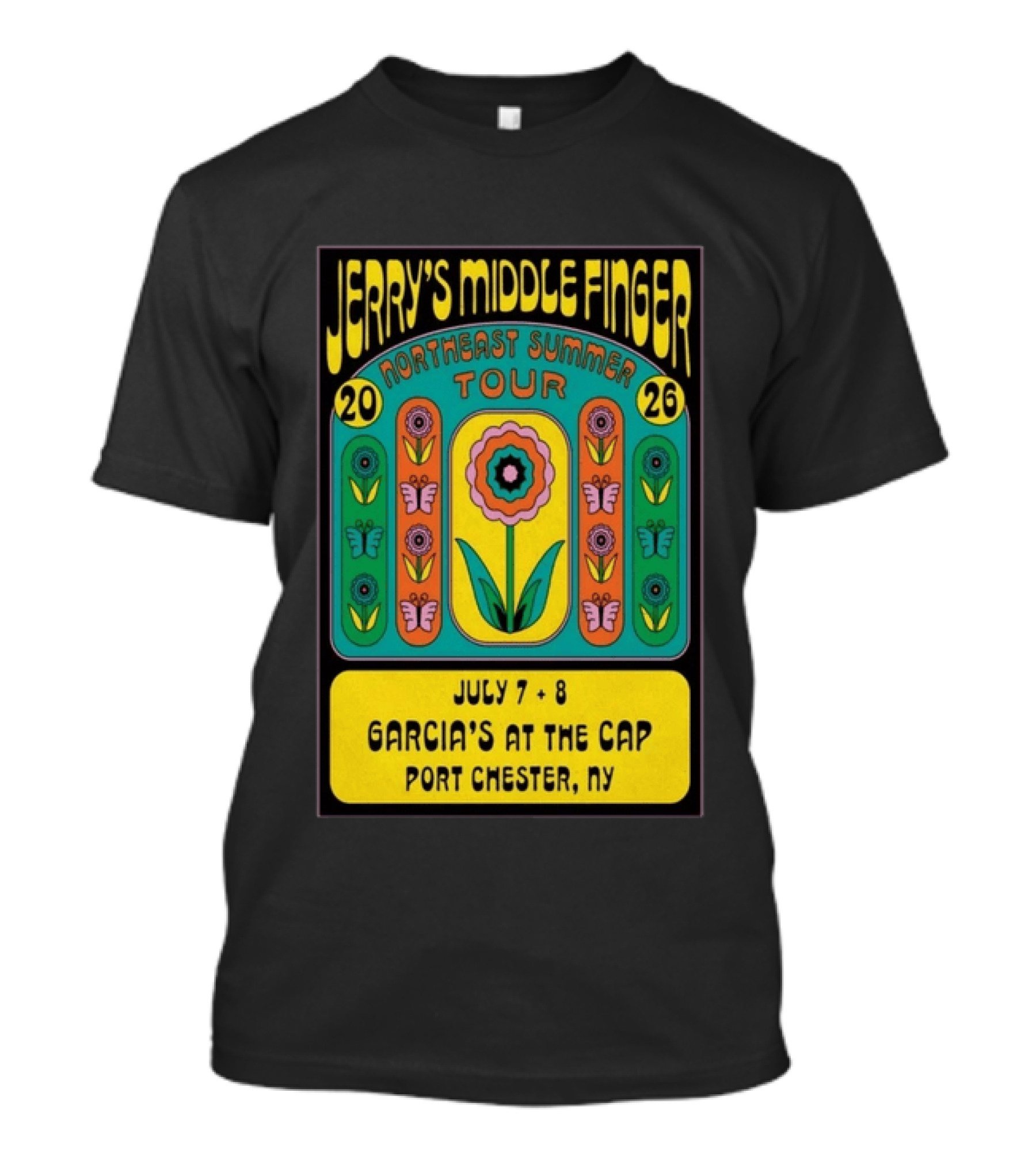 Jerry's Middle Finger Northeast Summer Tour 2026 Garcia's At The Cap Port Chester NY July 7 8 T-Shirt