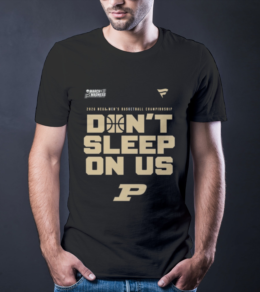 Purdue Boilermakers 2026 NCAA Men's Basketball Championship Don't Sleep On Us T-Shirt
