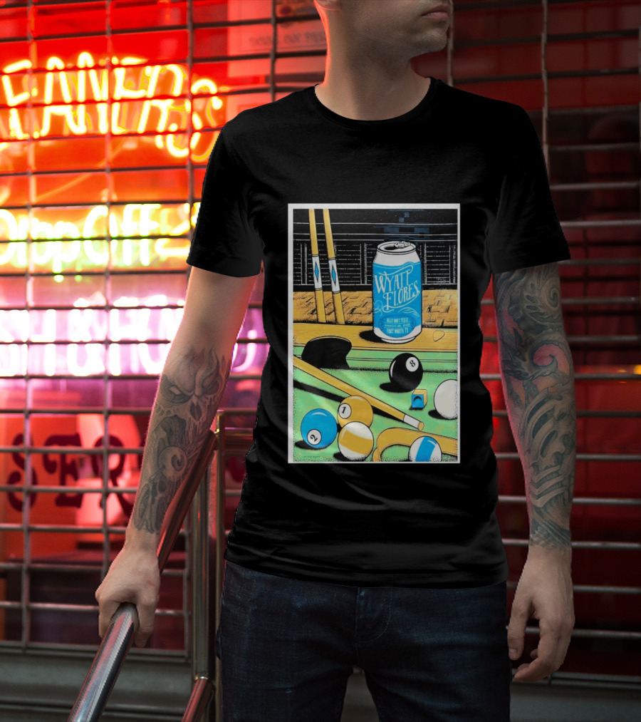 Wyatt Flores March 26 2026 Concert Billy Bob's Texas Pool Table Can T-Shirt
