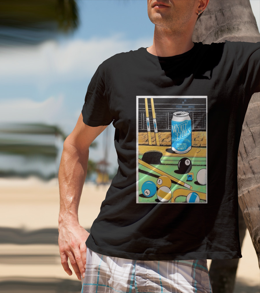 Wyatt Flores March 26 2026 Concert Billy Bob's Texas Pool Table Can T-Shirt