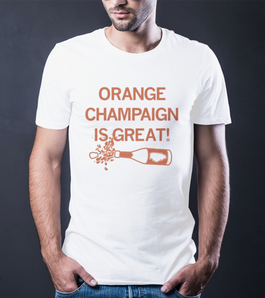 Orange Champaign Is Great Bottle Popping T-Shirt