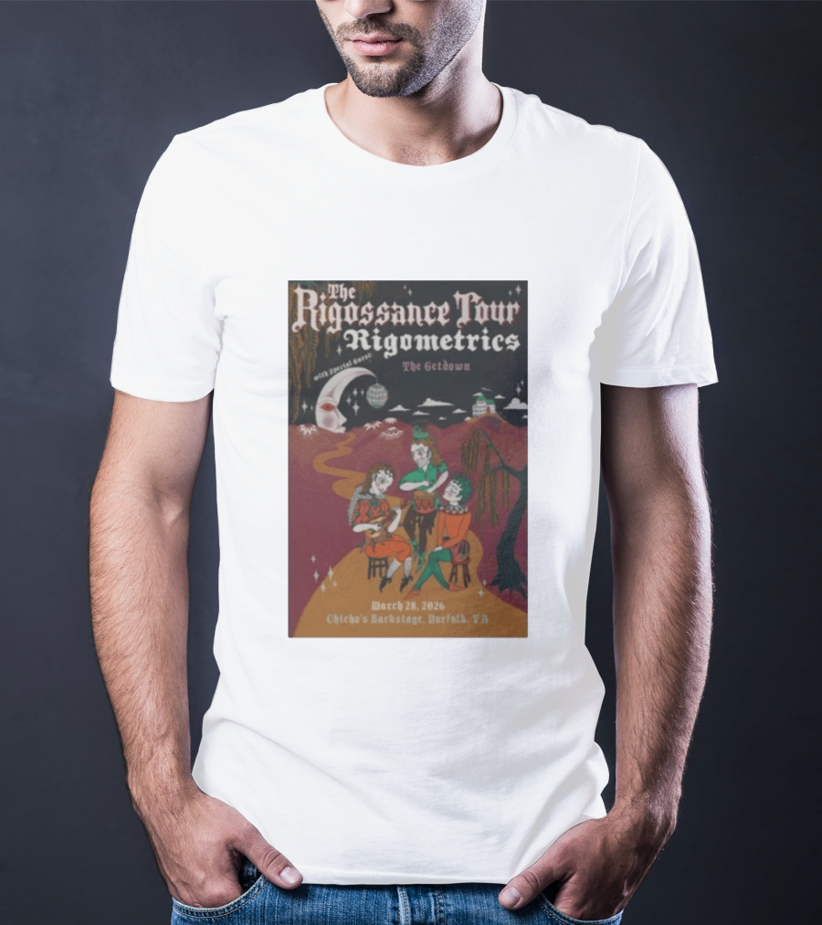 The Rigossance Tour Rigometrics March 28 2026 Chicho's Backstage Norfolk VA The Getdown T-Shirt