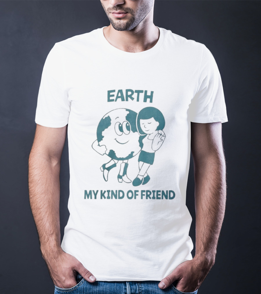 Earth My Kind Of Friend Cartoon Character And Girl Hugging T-Shirt