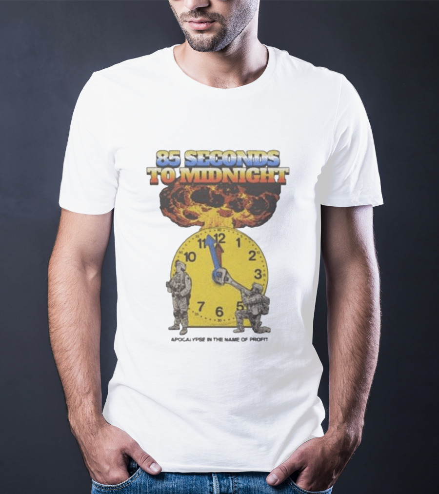 85 Seconds To Midnight Nuclear Explosion Countdown Ideologie Doomsday T-Shirt