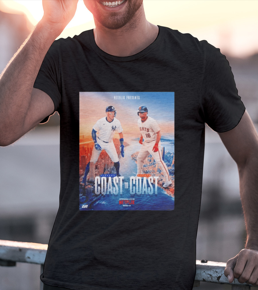 NETFLIX Presents Yankees Giants Coast To Coast Streaming Live March 25 T-Shirt