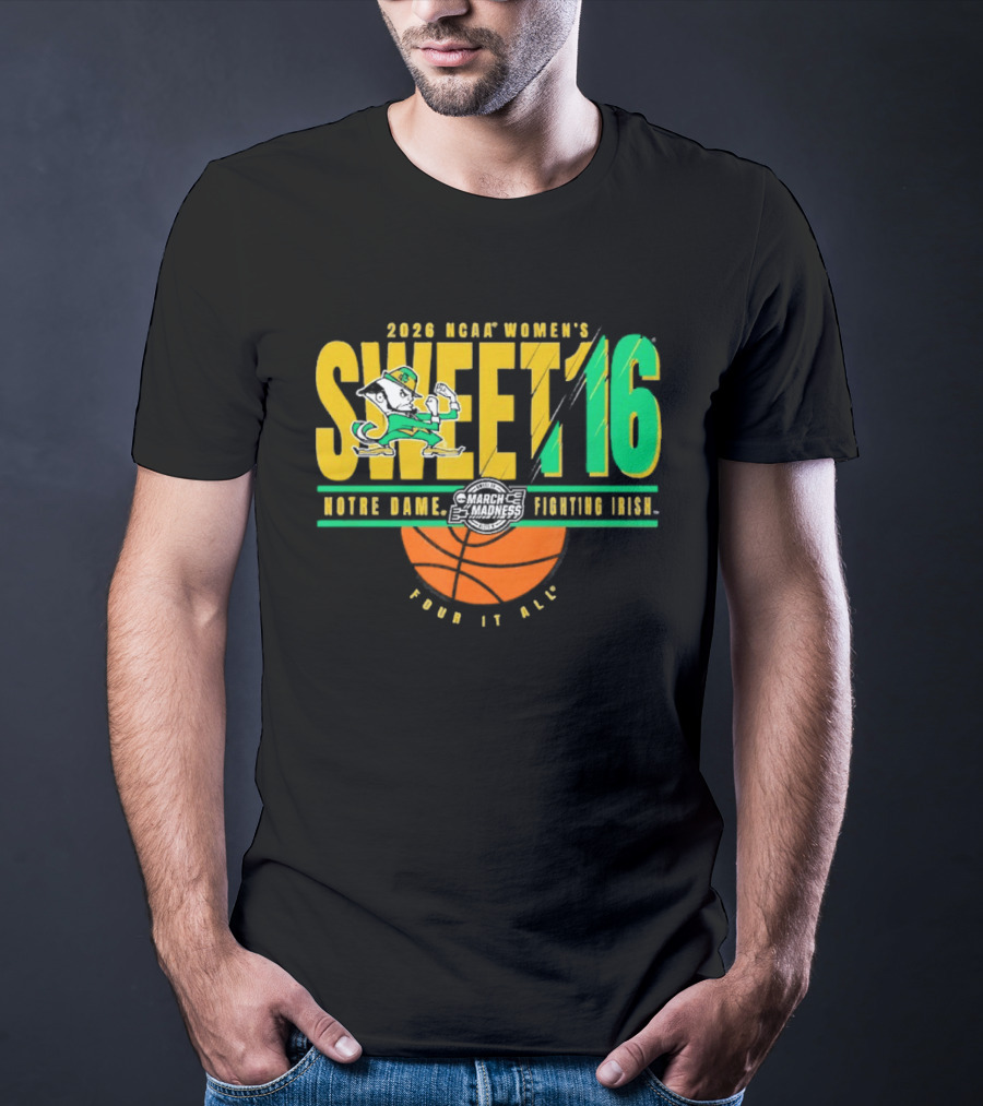 2026 NCAA Women's Sweet 16 Notre Dame Fighting Irish Basketball Tour It All T-Shirt