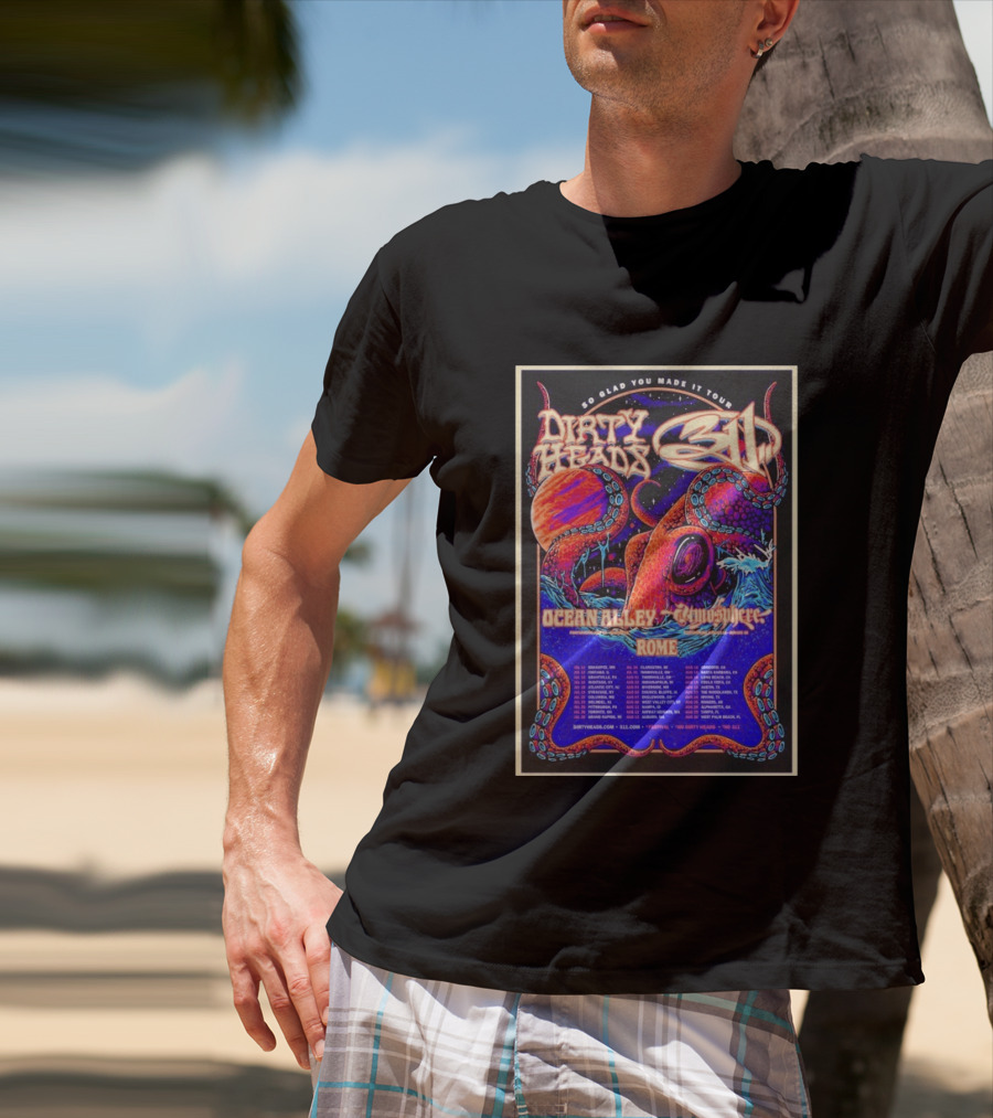Dirty Heads 311 So Glad You Made It Tour July 12 2026 Chicago IL Ocean Alley Atmosphere Rome T-Shirt