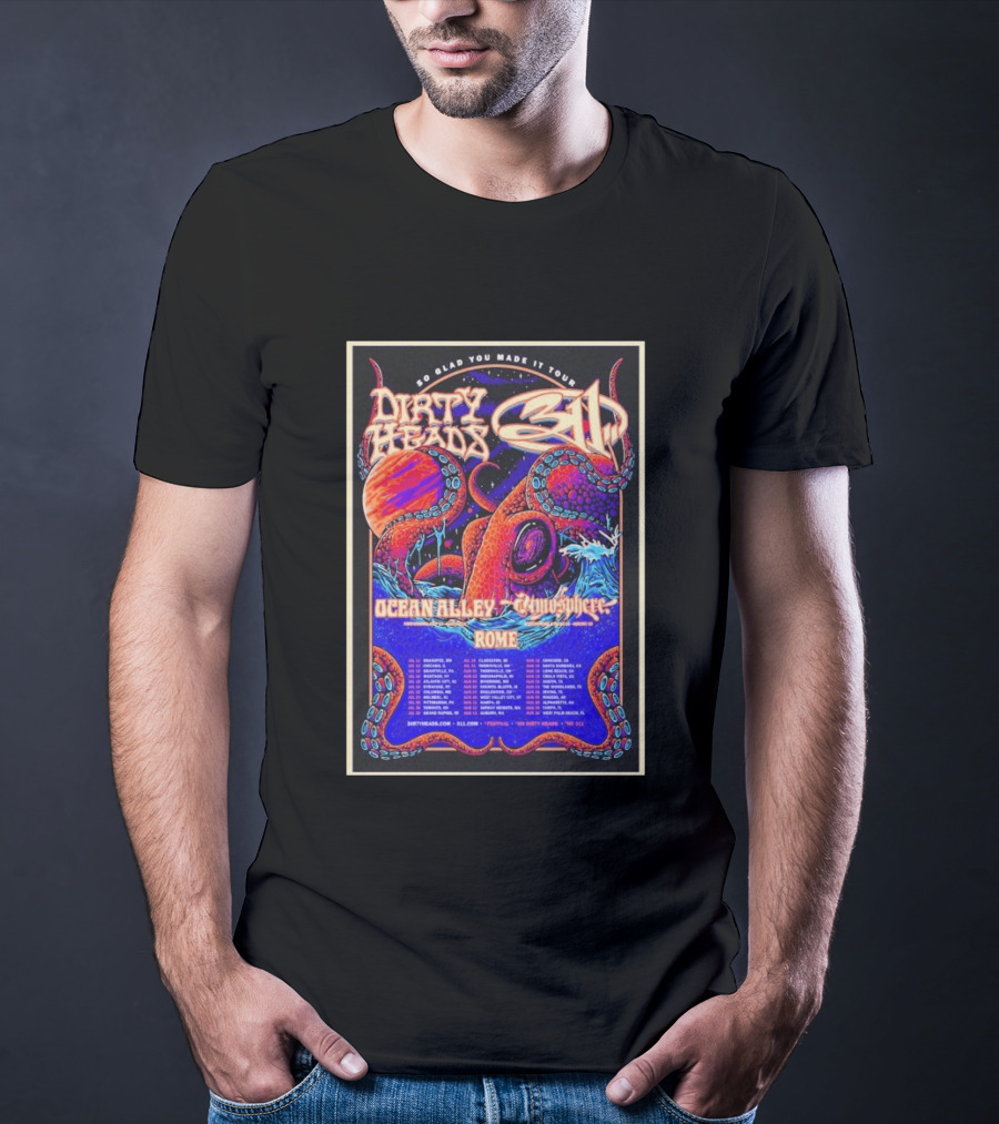 Dirty Heads 311 So Glad You Made It Tour July 12 2026 Chicago IL Ocean Alley Atmosphere Rome T-Shirt