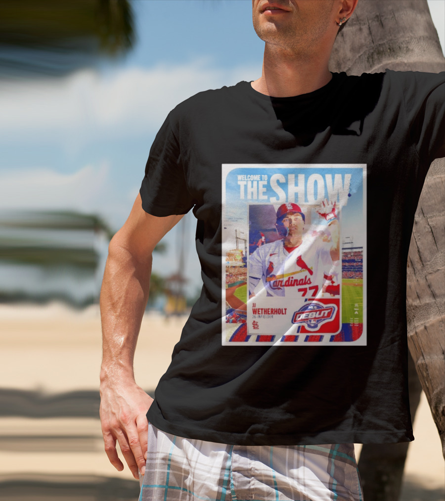 Welcome To The Show JJ Wetherholt St. Louis Cardinals MLB Debut 77 Topps 26 Infielder T-Shirt