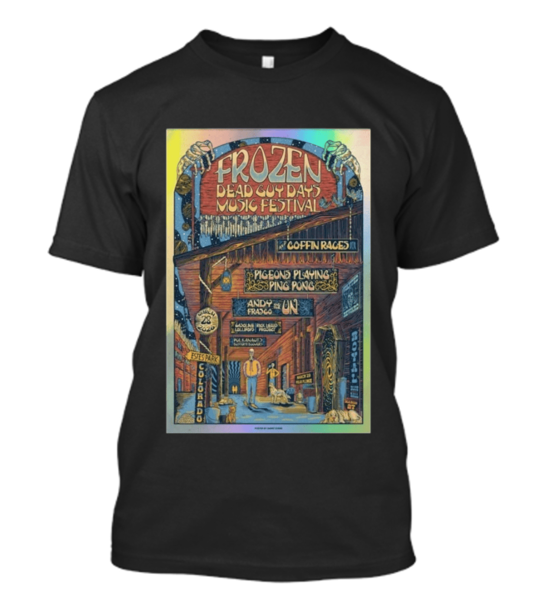 Frozen Dead Guy Days Music Festival 2026 Coffin Races Pigeons Playing Ping Pong Andy Frasco March 28 Estes Park Colorado T-Shirt