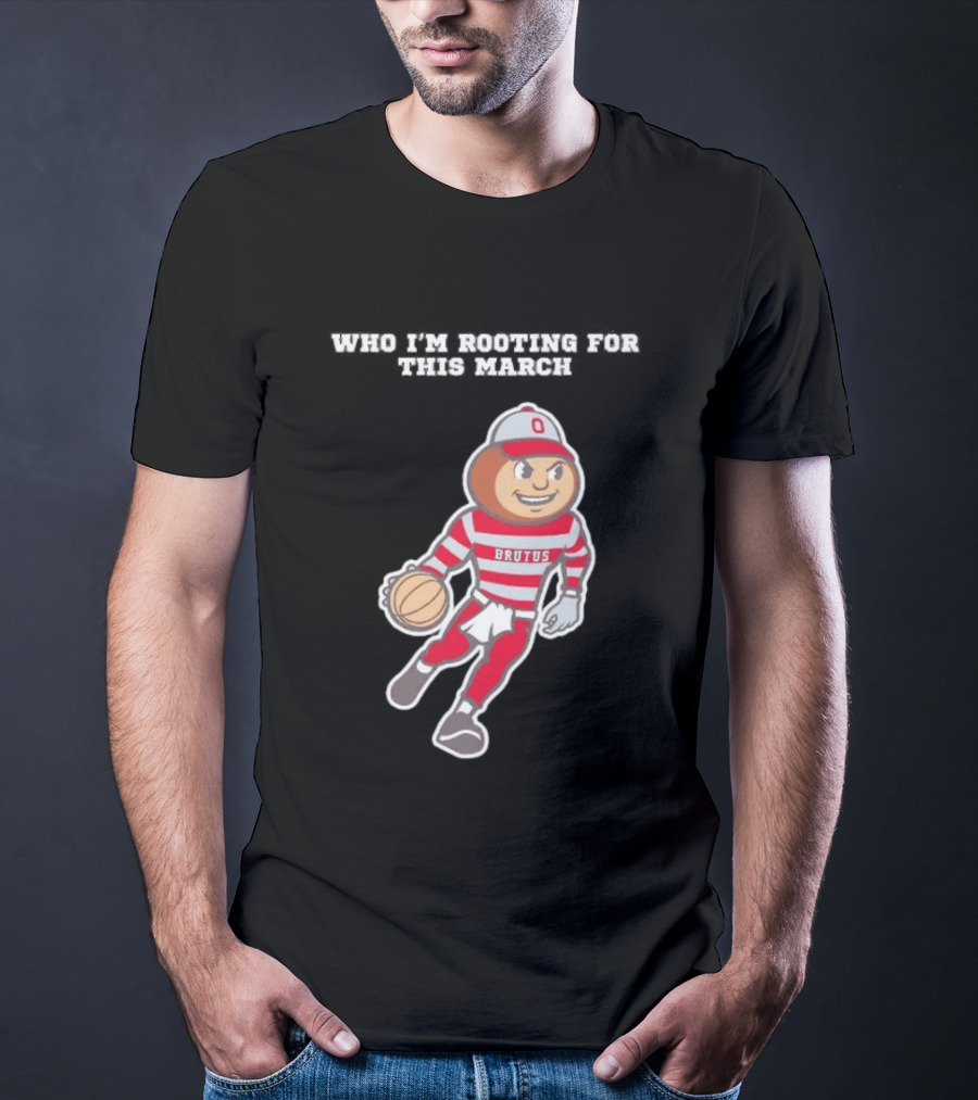 Ohio State Buckeyes Brutus Basketball March Madness Fan Support T-Shirt