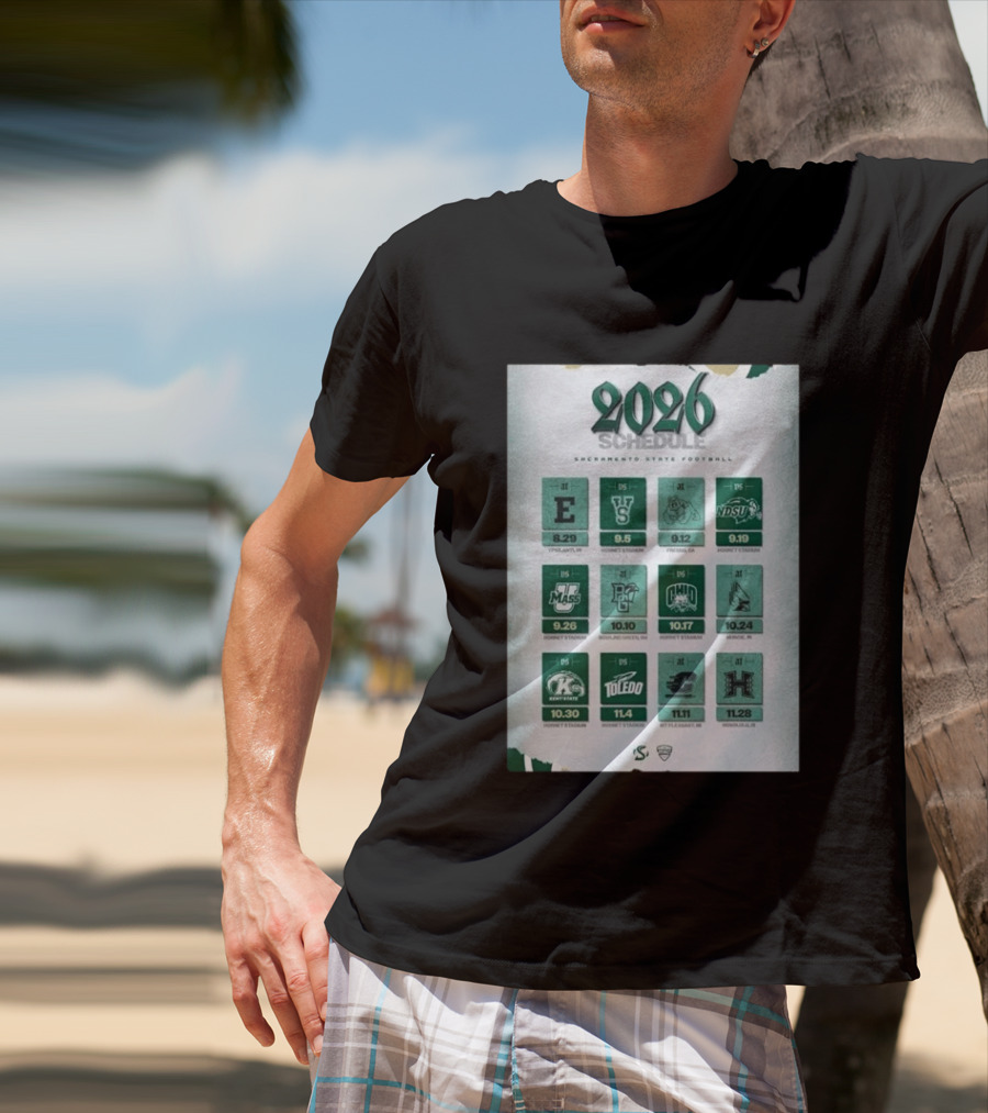 Sacramento State Hornets 2026 Football Schedule Season Opponents And Dates T-Shirt